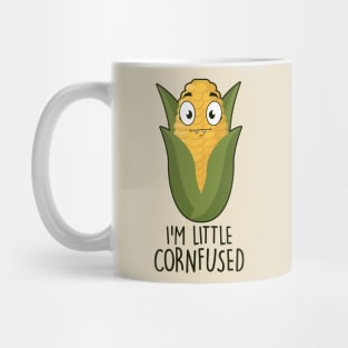 I'm Little Cornfused Mug